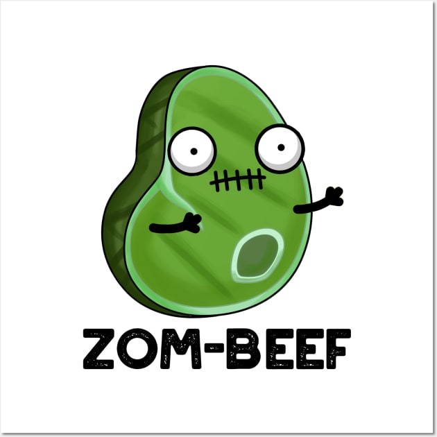 Zom-beef Cute Halloween Zombie Meat Pun Wall Art by punnybone